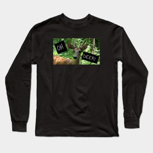 Oh Deer! Long Sleeve T-Shirt